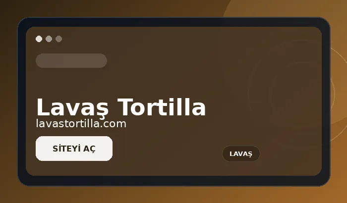 Lavaş Tortilla marka sitesi tanıtım görseli
